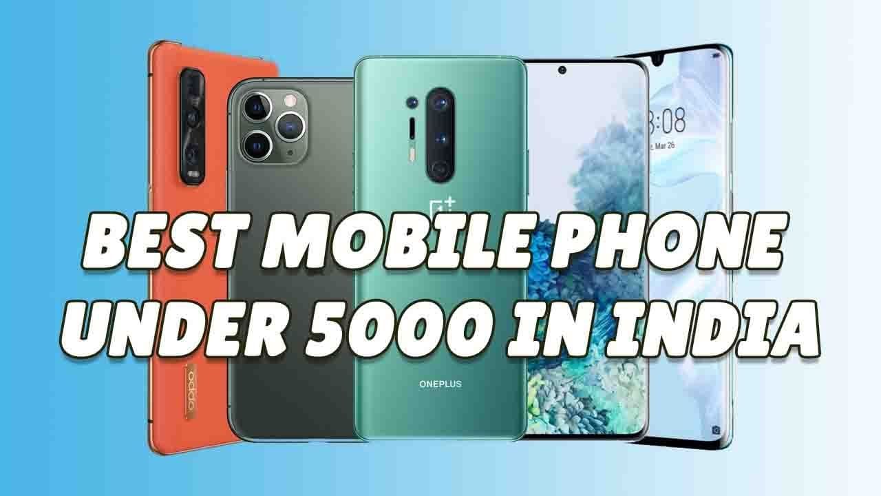 Best Mobile Phone Under 5000 in India 2020