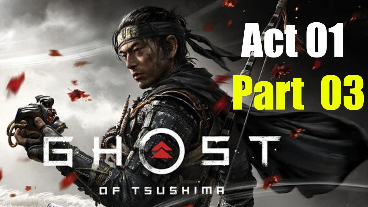 Ghost Of Tsushima Full Game Walkthrough Act 01 Part 03