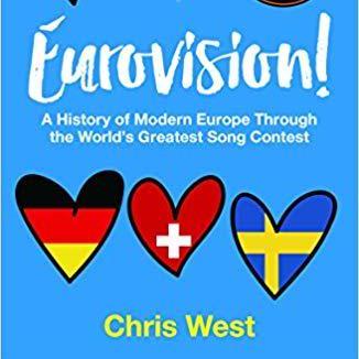 Review of two books on #Eurovision: “Eurovision!” by Chris West and “The Good, The Bad and the Wurst” by Geoff Tibbals