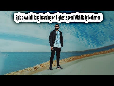 سكيت بورد فى شوارع مصر Epic down hill longboarding on higest speed With Hady Mohamed