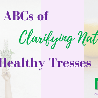 The ABCs of Clarifying Natural Hair for Healthy Tresses