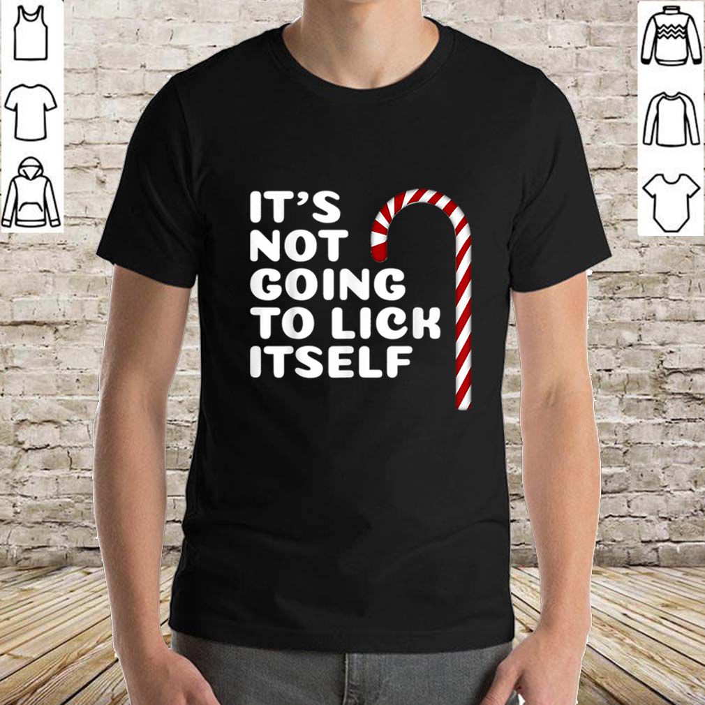 Original Its Not Going To Lick Itself Funny Christmas Tee shirt, Hoodie
