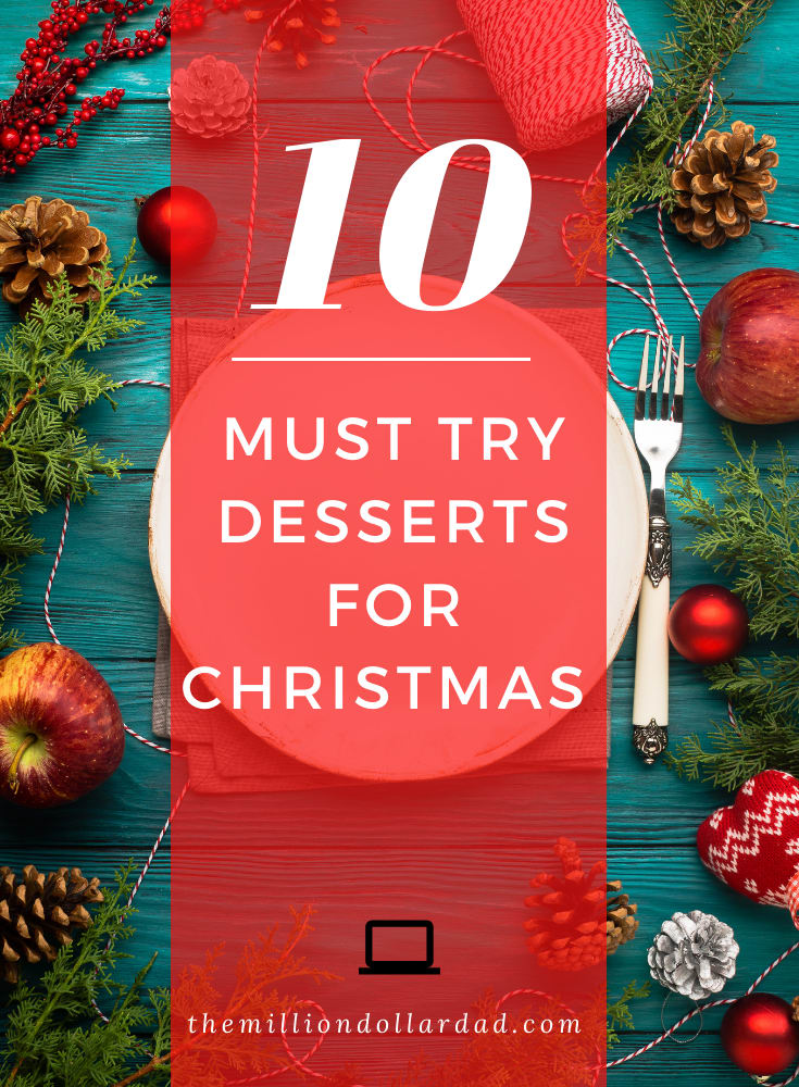 10 Must Try Desserts For Christmas!