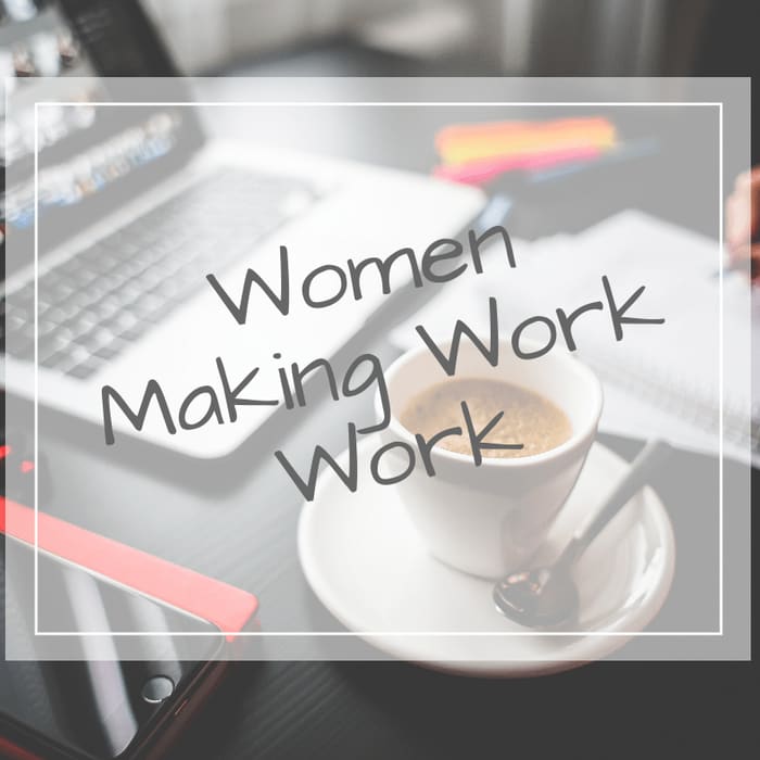 Women Making Work Work; Bronwen's Story and Beauty Giveaway