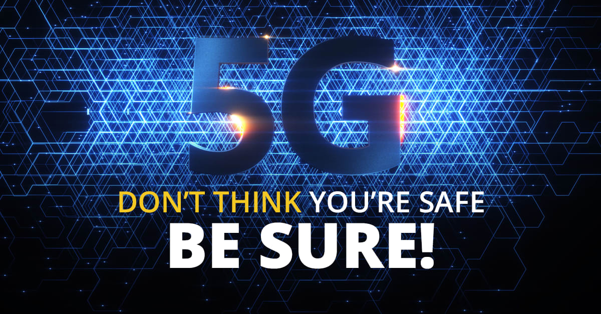 Are You Protected from 5G Radiation?
