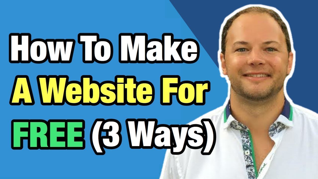 How To Make A Website For FREE (3 Easy Ways In 2019)