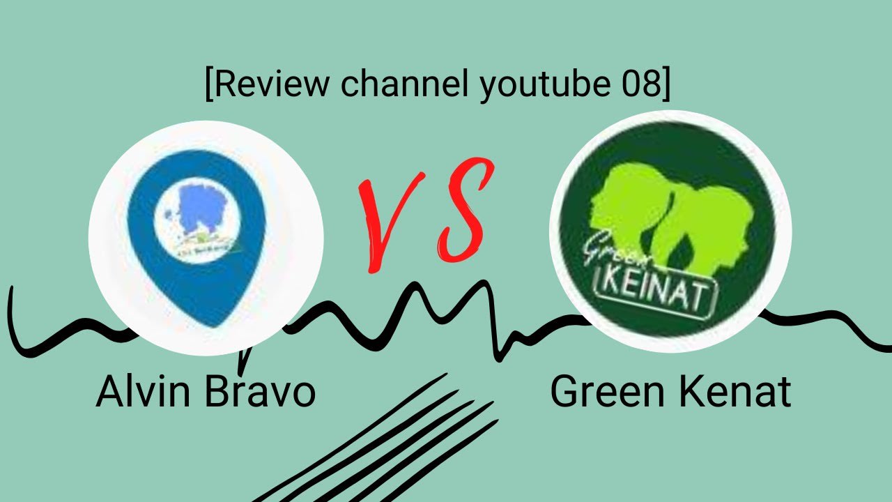 Alvin Bravo vs Green Keinat [review channel youtube 08]
