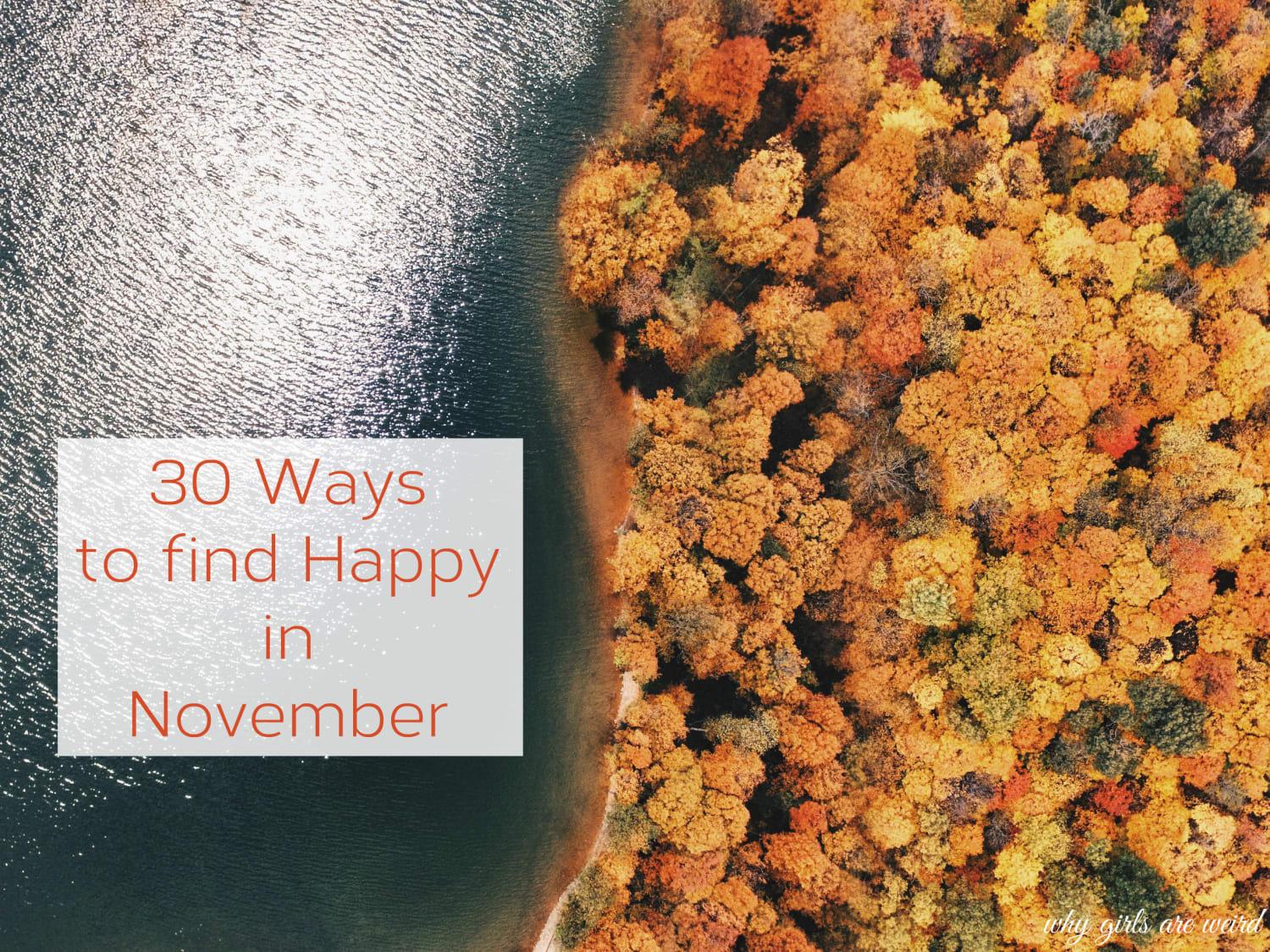 30 Ways to find Happy in November