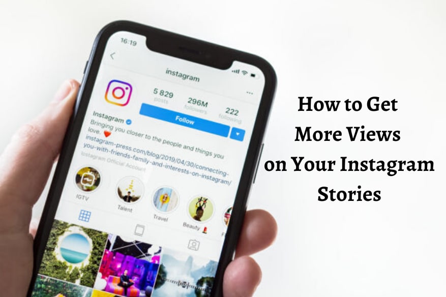 How to Get More Views on Your Instagram Stories