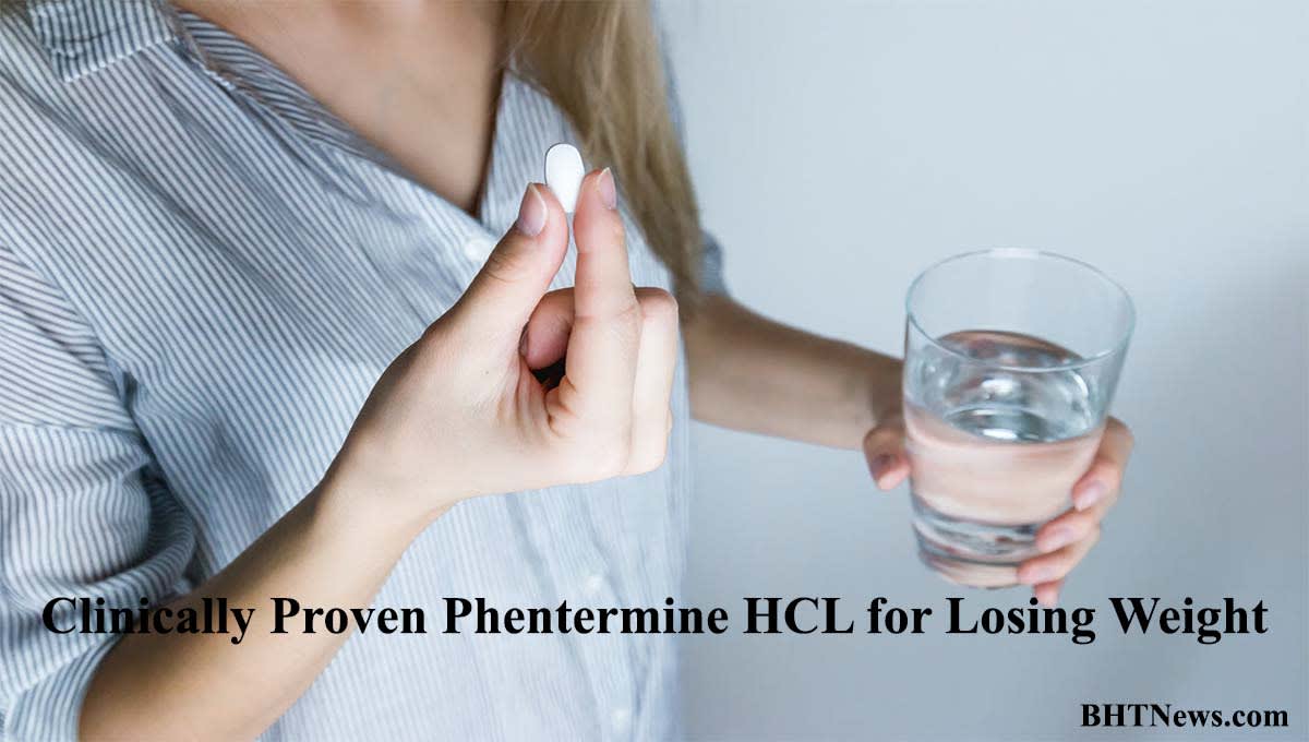 Clinically Proven Phentermine HCL for Losing Weight