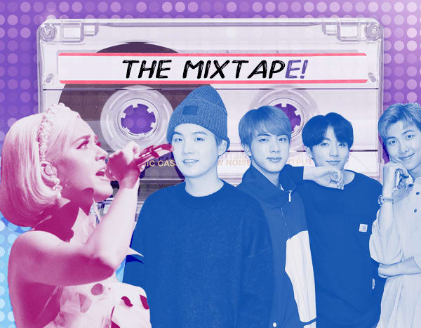 The MixtapE! Presents BTS, Katy Perry and More New Music Musts