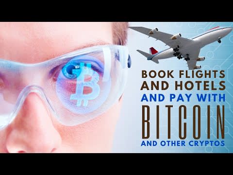 Can You Book A Flight And Hotel Room And Pay With Bitcoin And Other Cryptos? Yes!