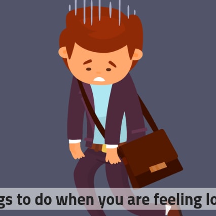Things to do when you are feeling low