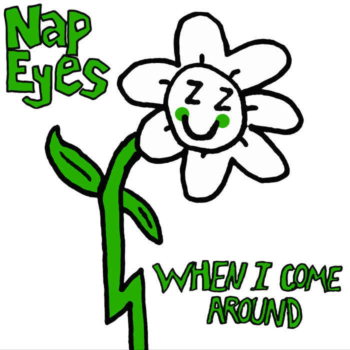 When I Come Around - EP, by Nap Eyes