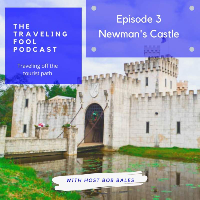 The Traveling Fool Episode 3 / Newman's Castle