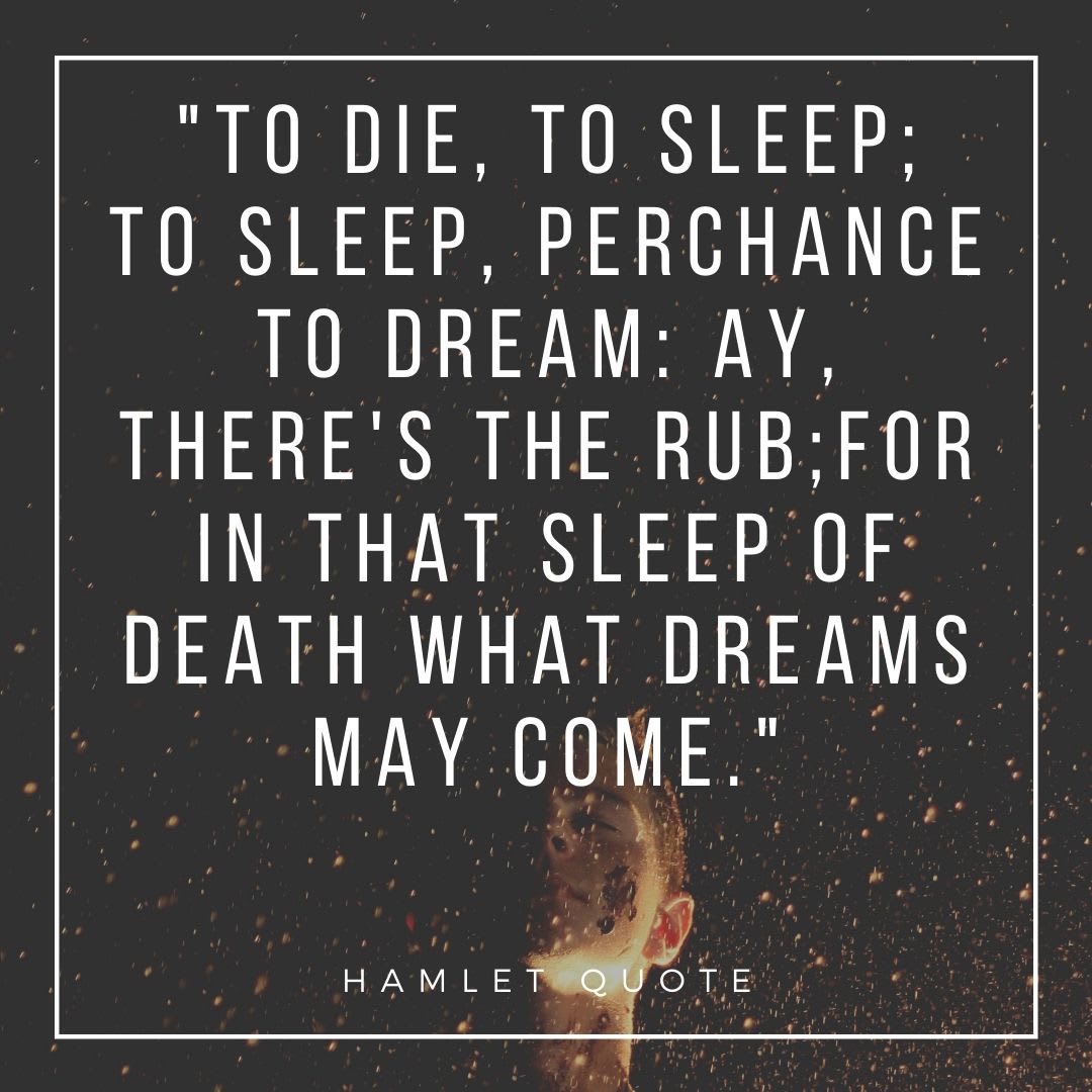 'To Sleep, Perchance To Dream', Meaning & Context Of Phrase