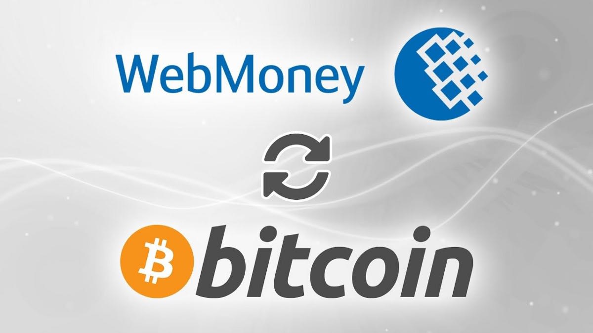 Exchange Bitcoin to Webmoney