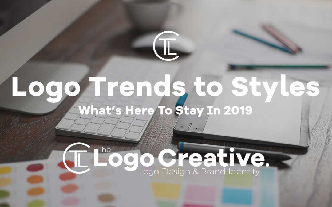 Logo Design Trends To Styles What's Here To Stay In 2019 - Logo Design