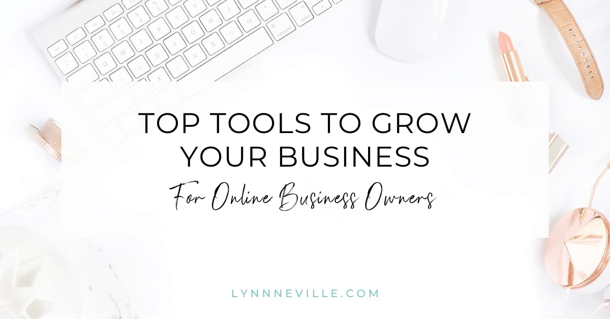 Top Tools to Grow Your Online Business (2020 Guide)