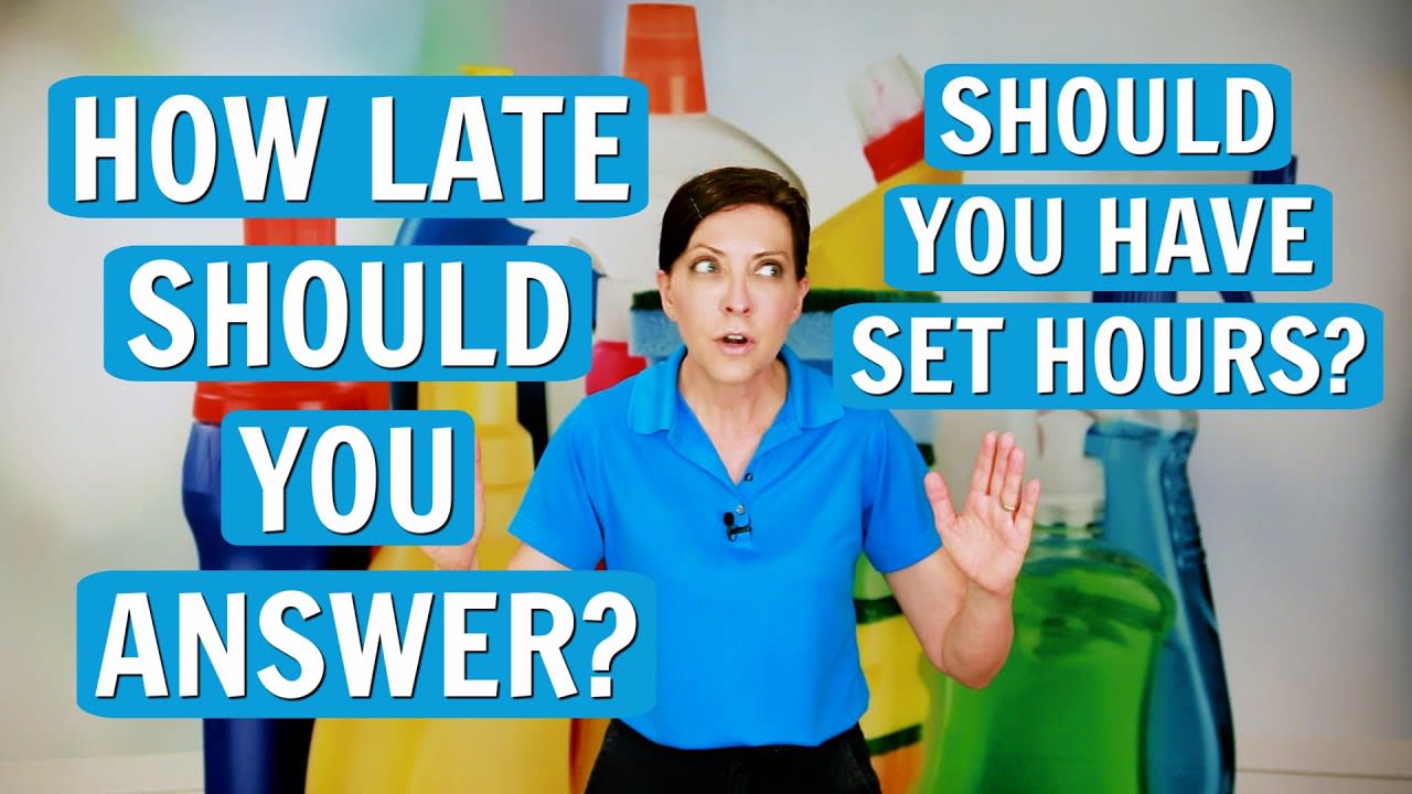 Should You Have Set Business Hours as a House Cleaner?