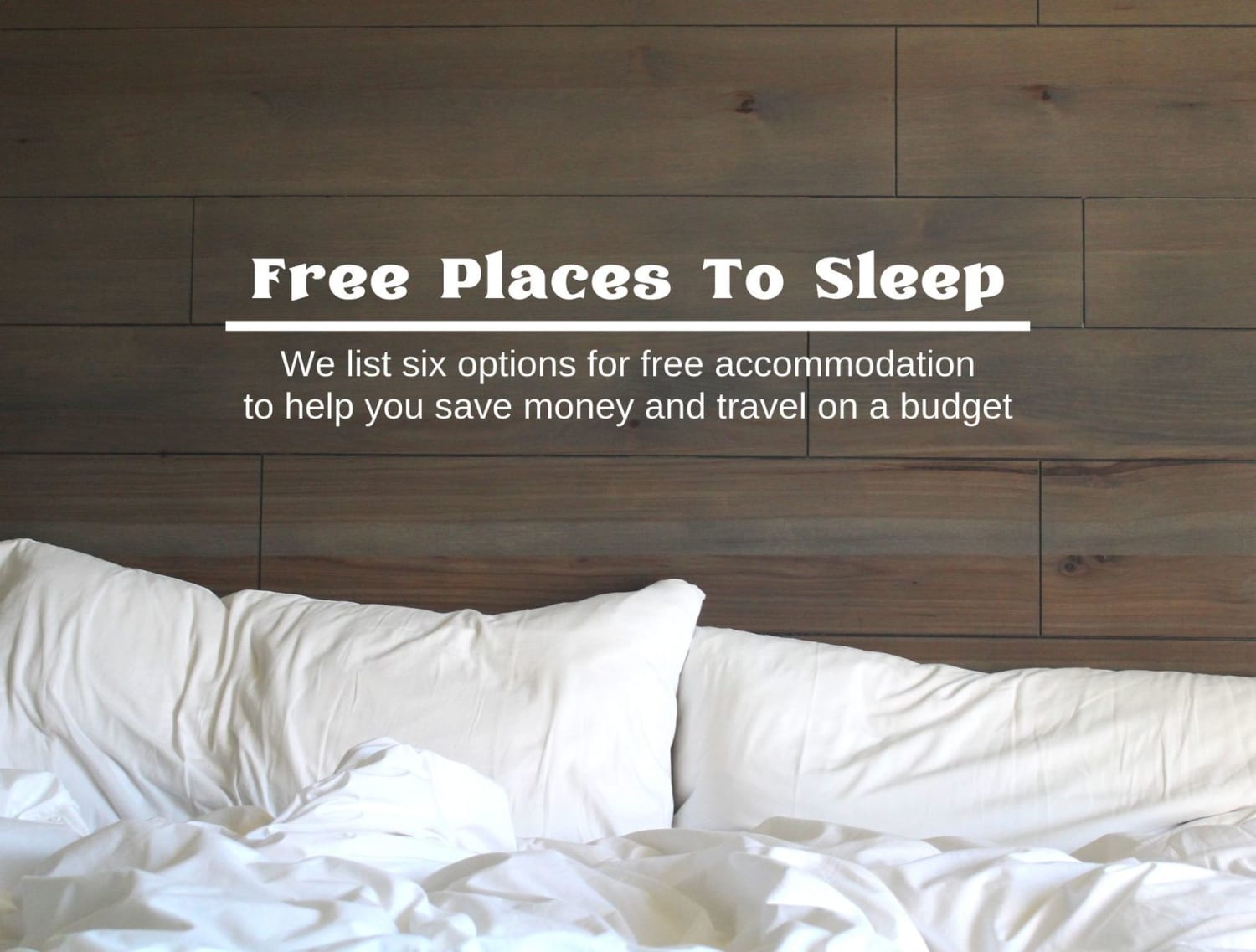 Free Places To Sleep: Travel With Free Accommodation