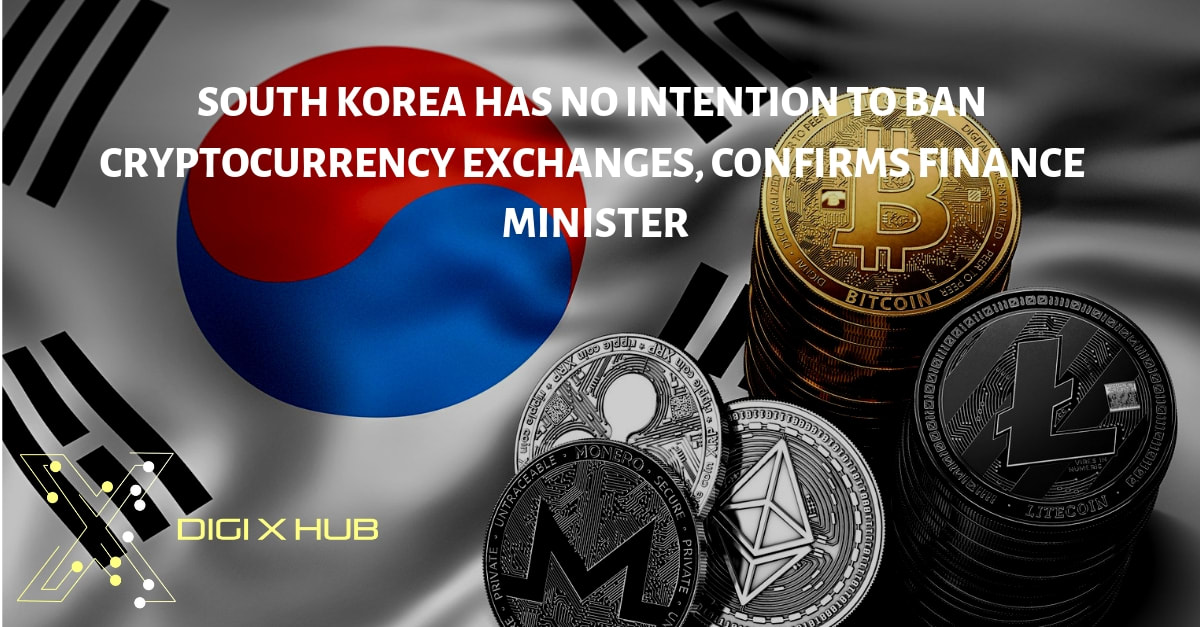 South Korea Says No To Ban Cryptocurrency Exchanges