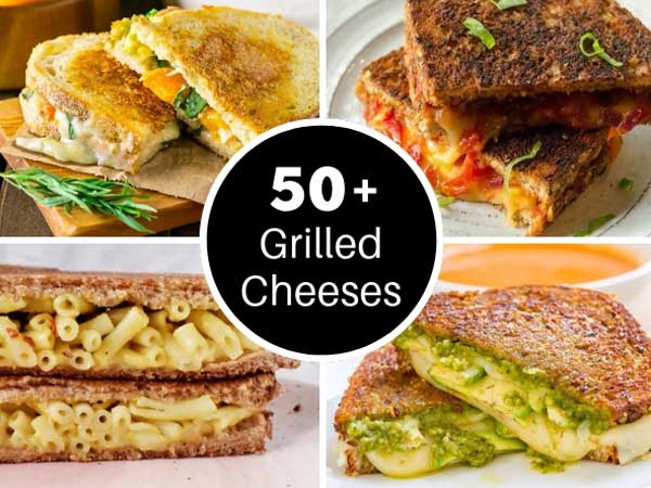 50 + Gourmet Grilled Cheese Ideas (You've Never Tried!)