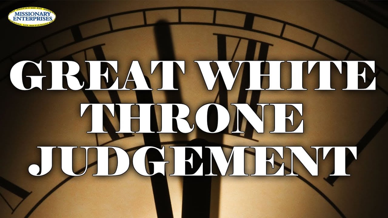 7 - Great White Throne Judgement
