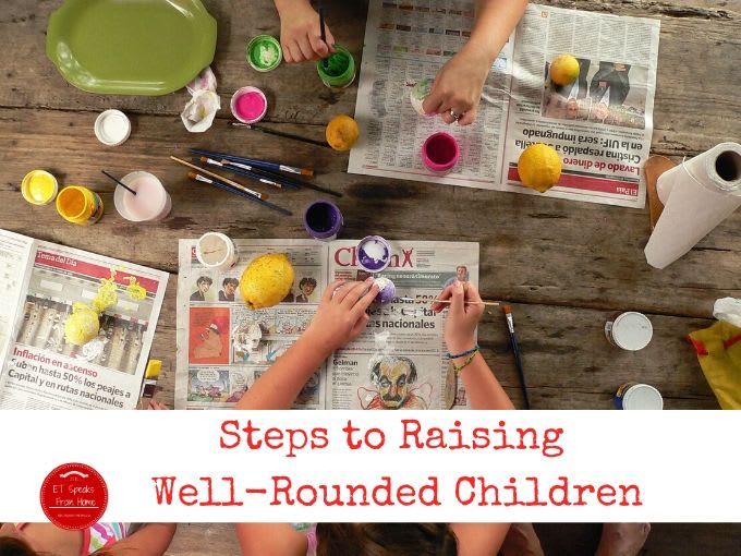 Steps to Raising Well-Rounded Children