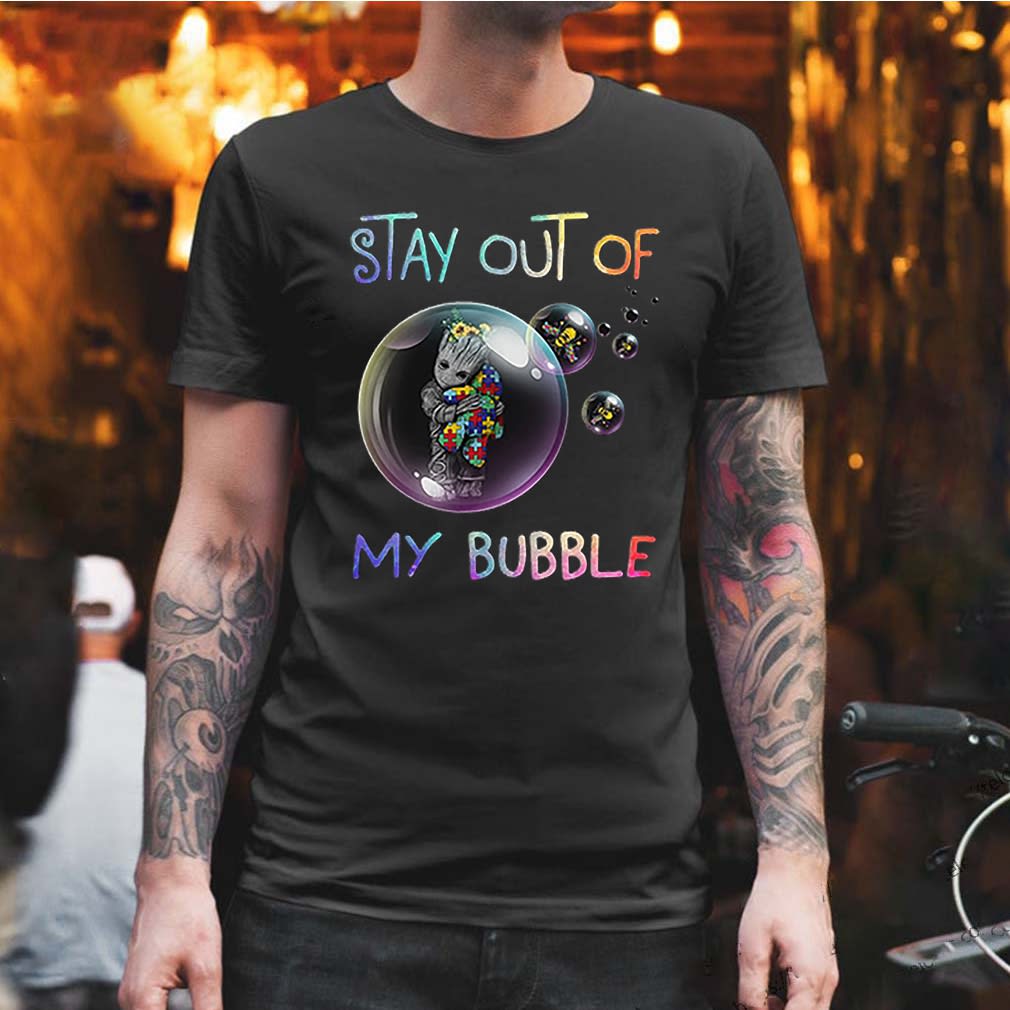 Baby Groot Hug Autism Stay Out Of My Bubble Shirt, Hoodie, Sweater
