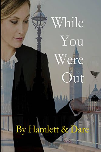 Review Interview Author Christina Hamlett WHILE YOU WERE OUT