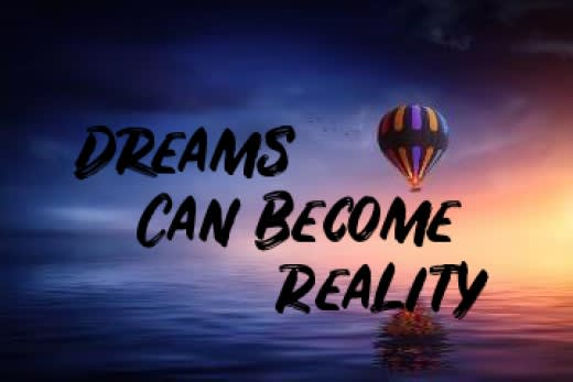 Poem: Dreams Can Become Reality
