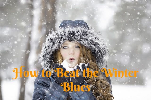 10 Ways to Beat Winter Blues and Seasonal Affective Disorder (or SAD)