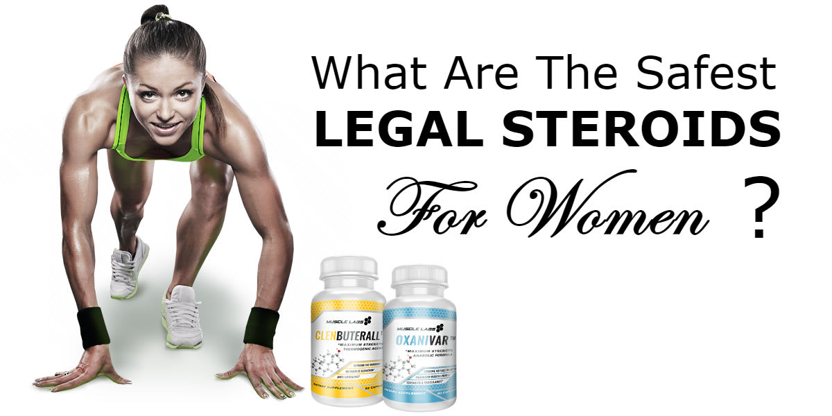 Safest Legal Steroids for Women -