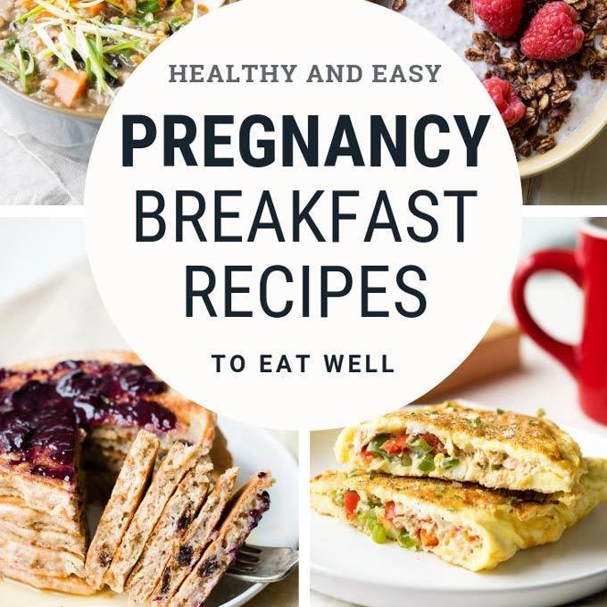 Pregnancy Breakfast Ideas - Healthy Recipes