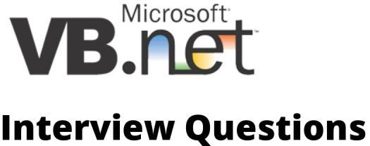 Read Best VB.Net Interview Questions in 2019 - Online Interview Questions