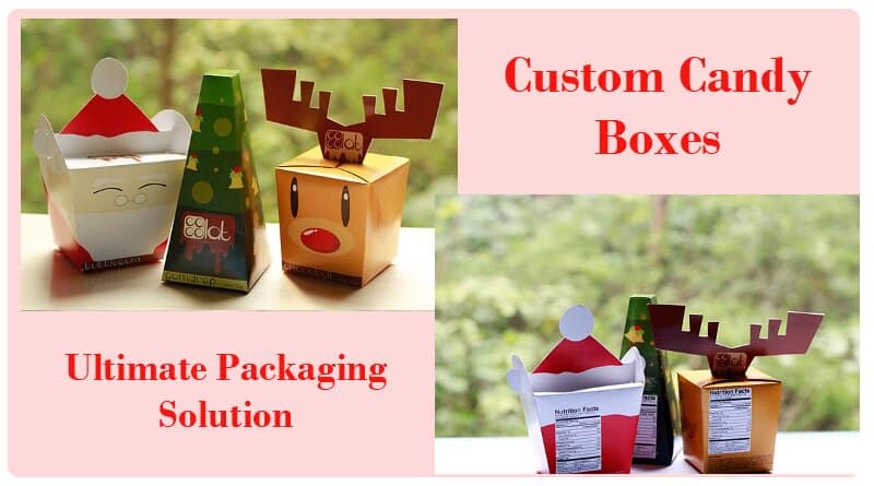 Custom Candy Boxes are Ultimate Packaging Solution
