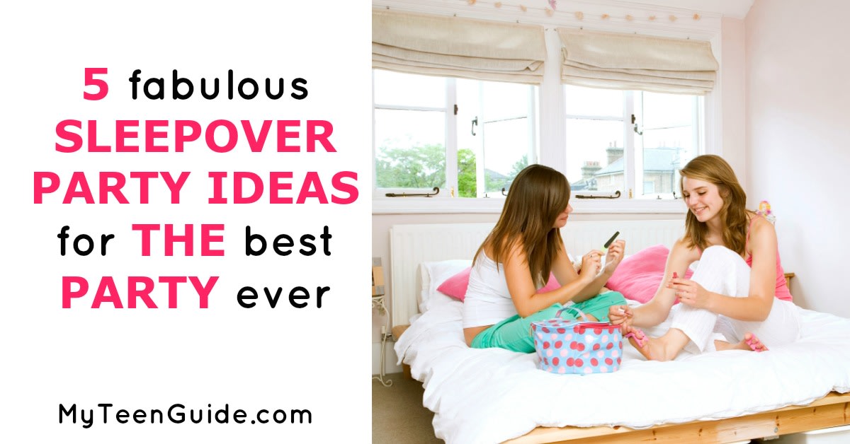 5 Fabulous Sleepover Party Ideas For The Best Party Ever