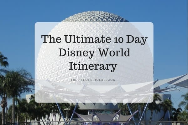 The Ultimate 10 Day Disney World Itinerary