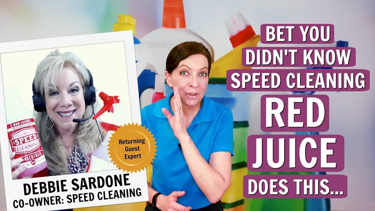 Oh WOW! Speed Cleaning Red Juice with Debbie Sardone