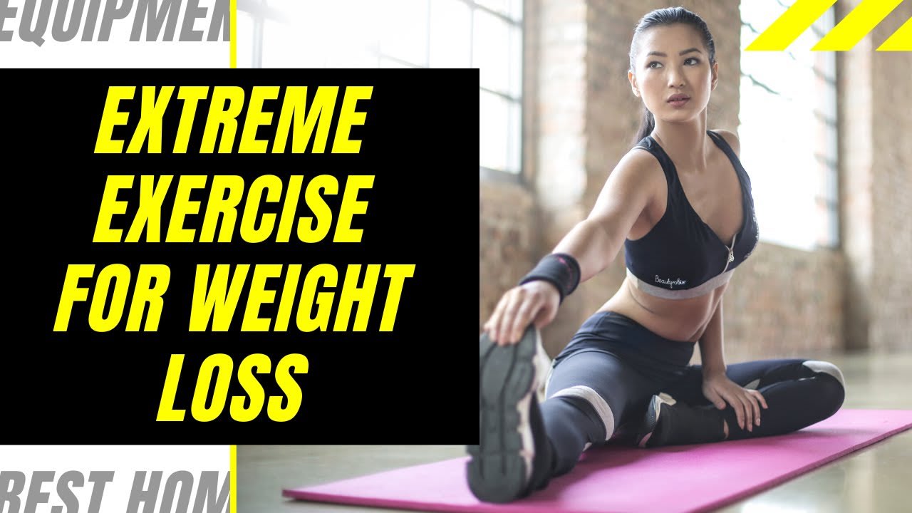Extreme Exercise for Weight Loss will it Work for you