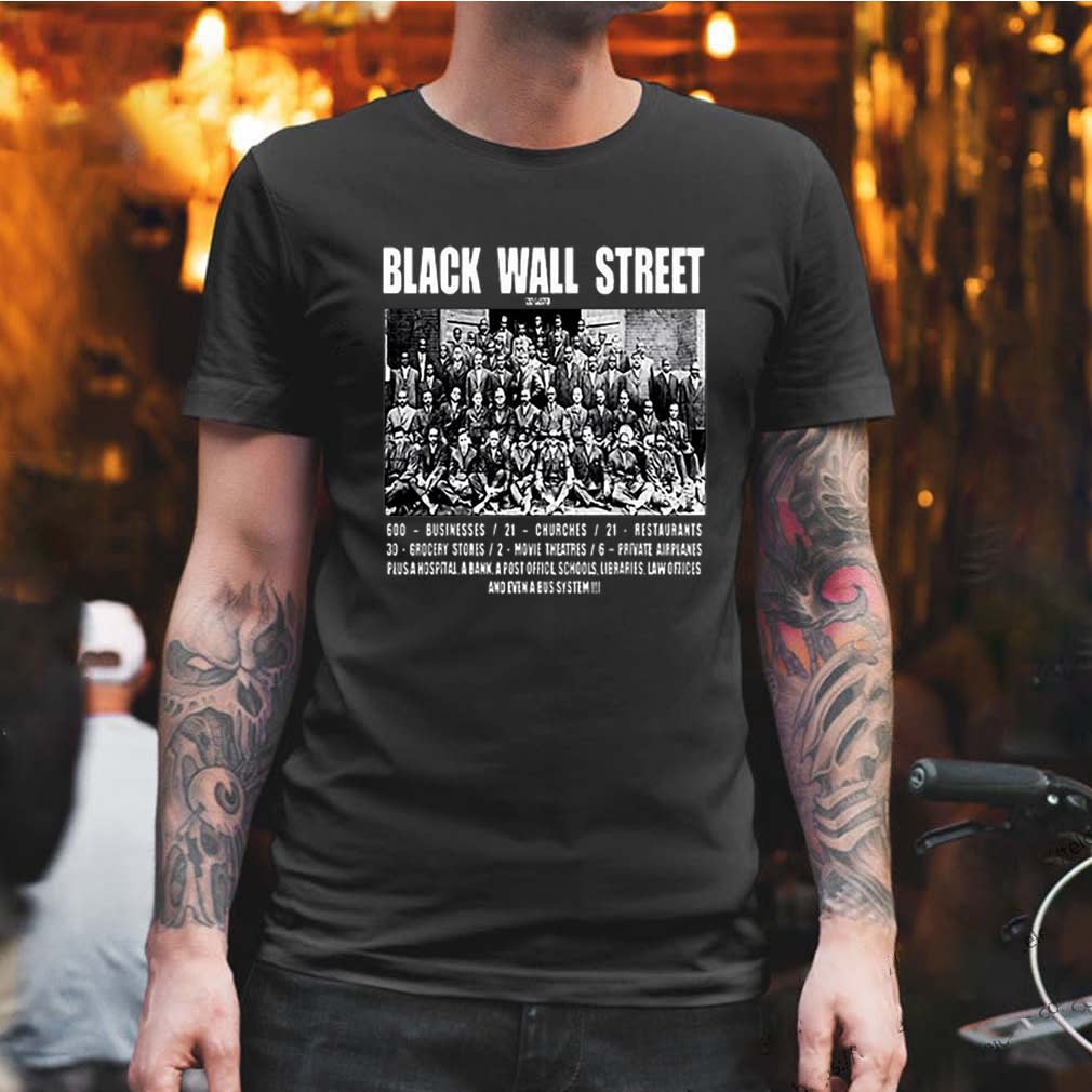 Black Wall Street 600 Businesses 21 Churches 21 Restaurants shirt