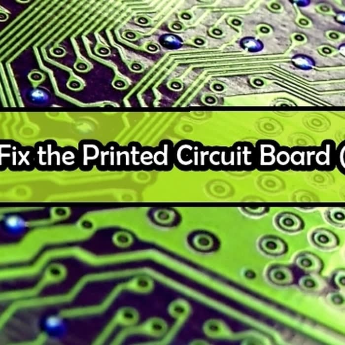 How to Find & Fix the Printed Circuit Board (PCB) Defects?
