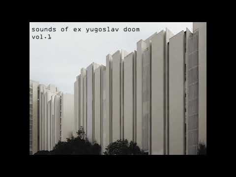 Compilation - Sounds of Ex-Yugoslav Doom [Goth] [Darkwave] (2019)