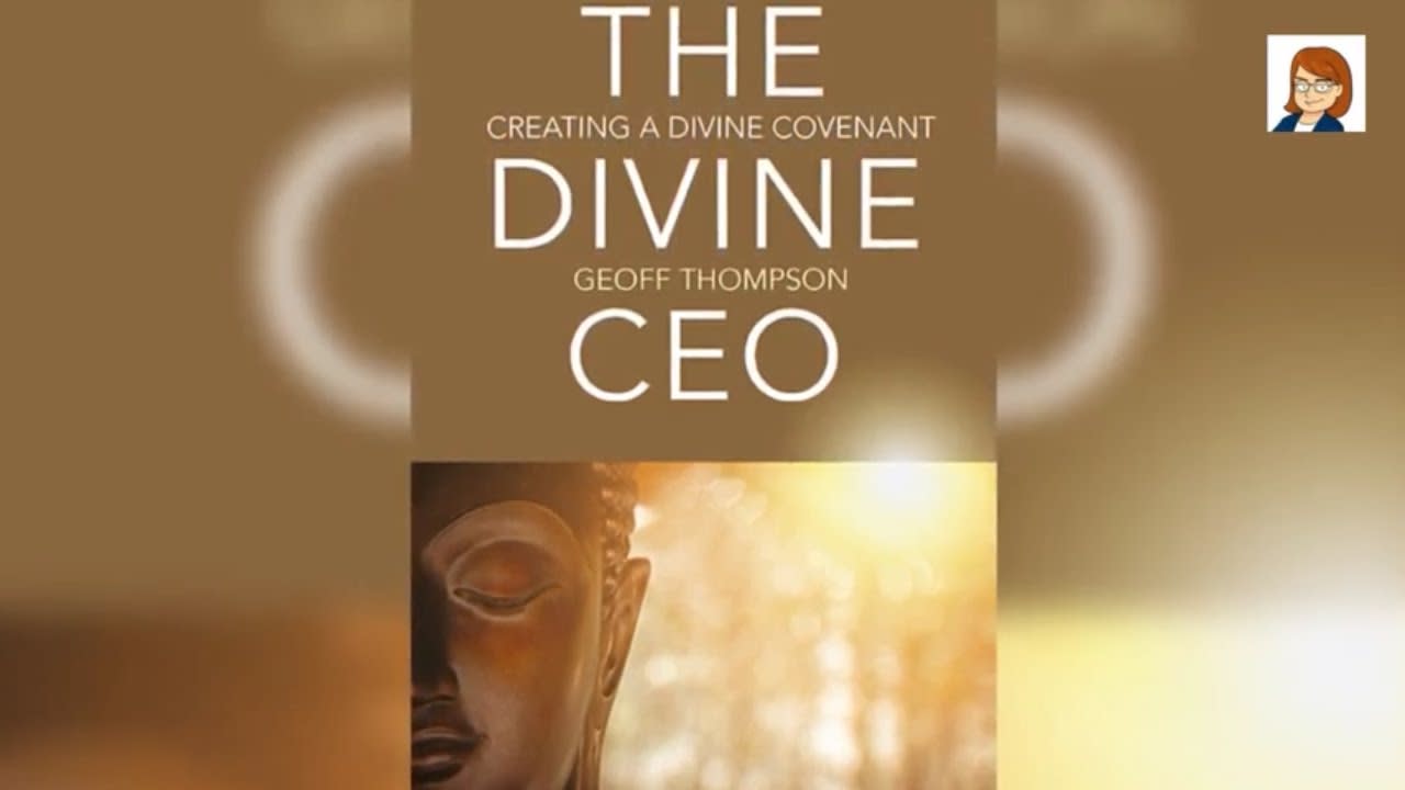 The Divine CEO: Creating a Divine Covenant. Geoff Thompson.
