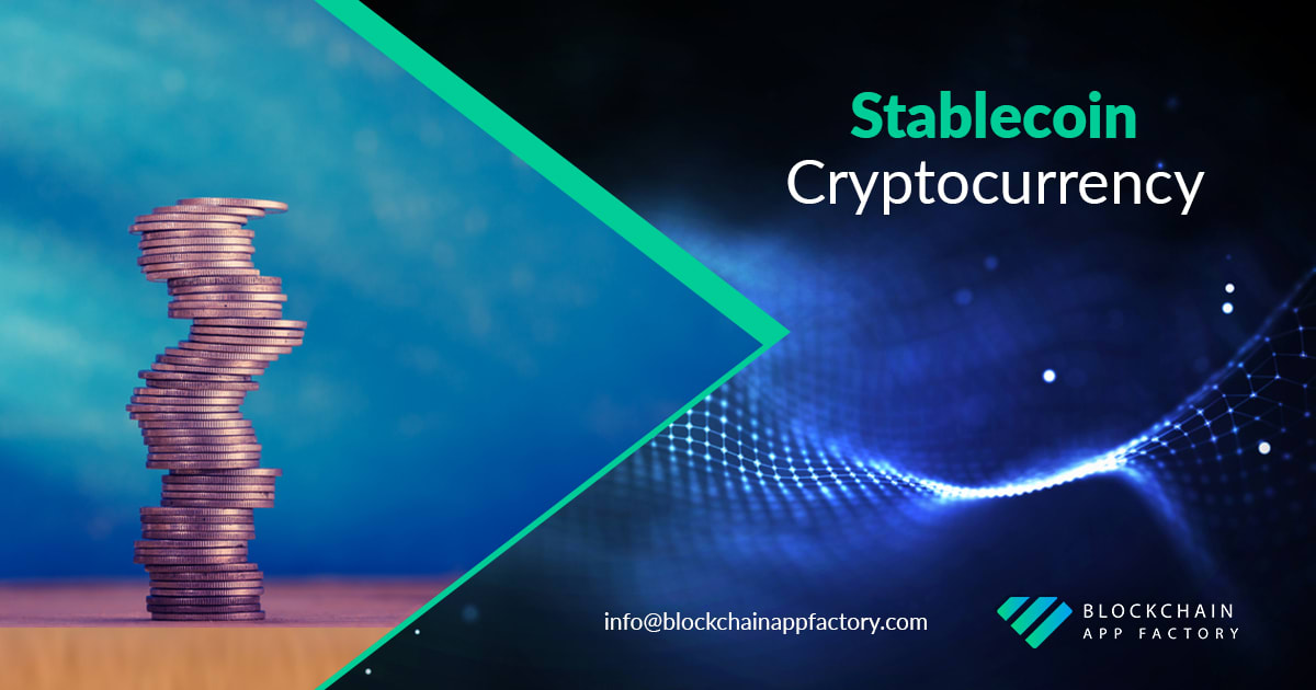 Why Stablecoin is Considered As A Major Crypto Development? • Newbium