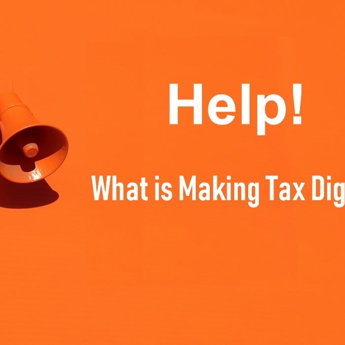Help! What is Making Tax Digital?