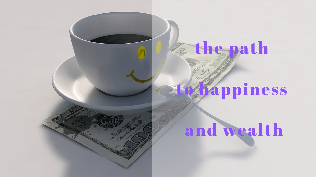 the path to happiness and wealth - The Win For The Winners
