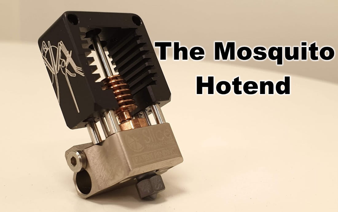 The Mosquito Hotend - Best Hotend Money Can Buy ?