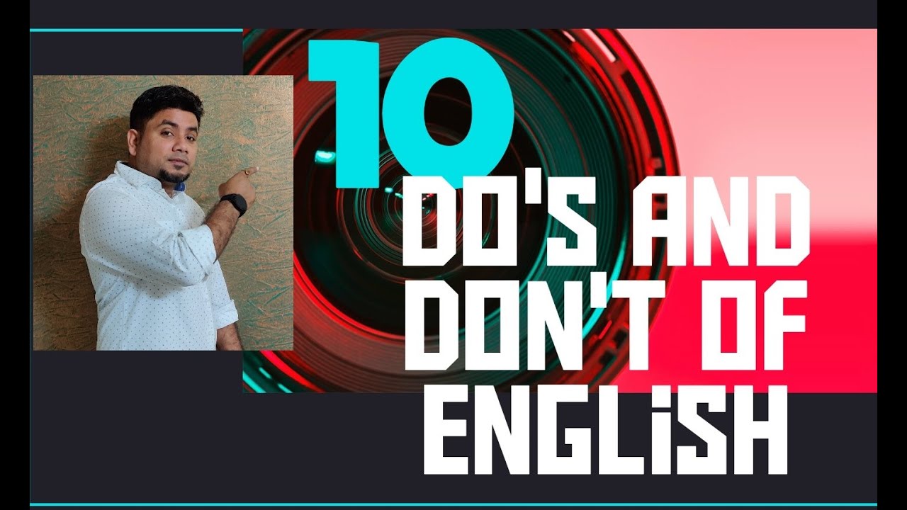 10 Do's and Don't of English
